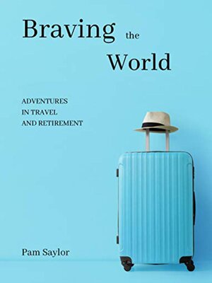 cover image of Braving the World